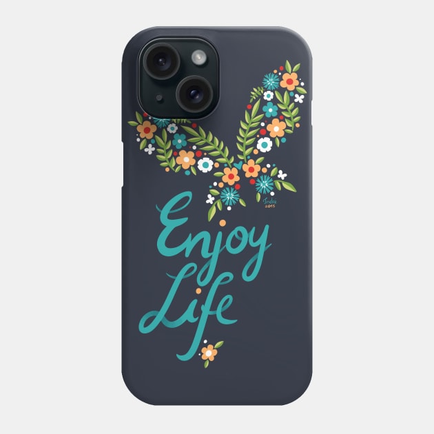 Enjoy Life Phone Case by Freeminds