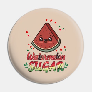 Watermelon Sugar Pin