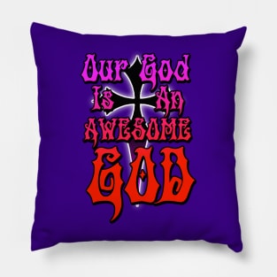 Grunge Our God is an Awesome God Pillow