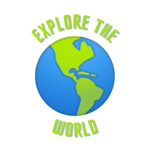 Explore The World T-Shirt