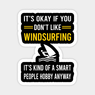 Smart People Hobby Windsurfing Windsurf Windsurfer Magnet
