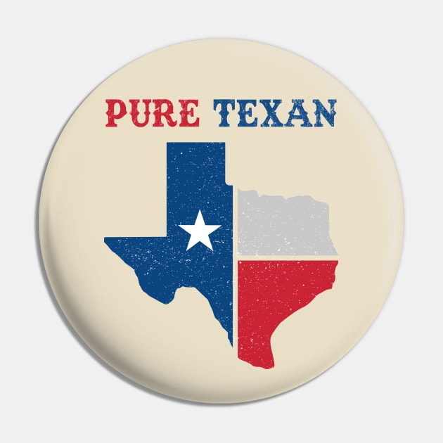 Pure Texan Pin by Aratack Kinder