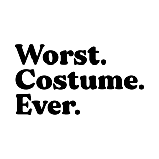 Worst Costume Ever T-Shirt