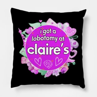 I got a lobotomy at claire's purple, I'm literally just a girl stickers Pillow