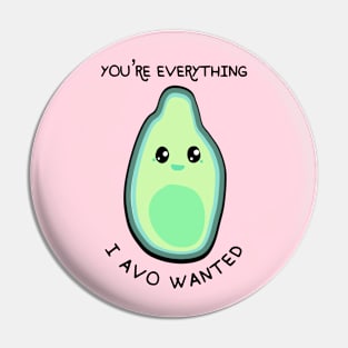 You're everything I avo wanted Pin