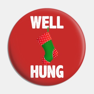 Well Hung Christmas Stocking - Offensive Inappropriate Xmas Pin