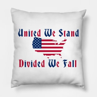 United We Stand Divided We Fall Patriotic Design Pillow