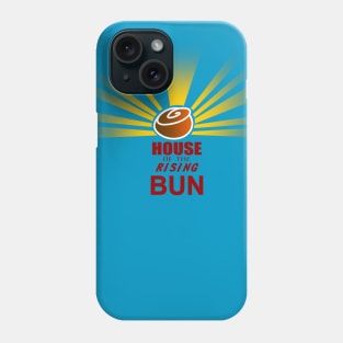 House of the rising BUN Phone Case