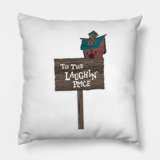 Laughin Place - splash Pillow