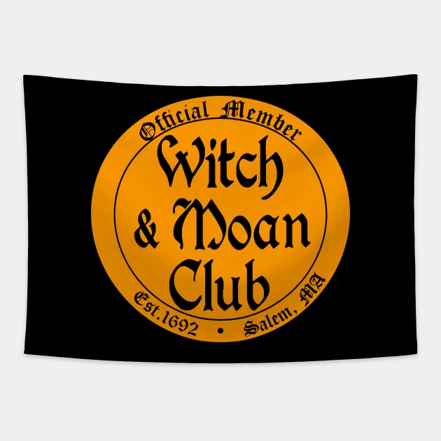 Witch and Moan Club - Funny Halloween Tapestry by skauff