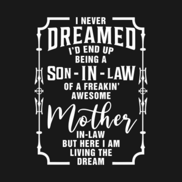 freakin awesome mother in law