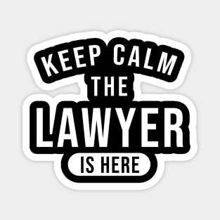 Keep calm the lawyer is here Magnet