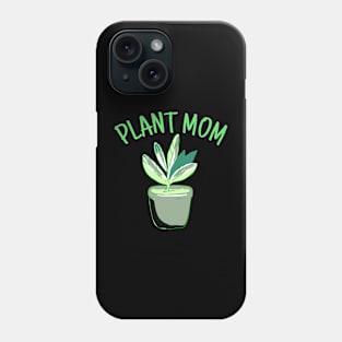 plant mom Phone Case