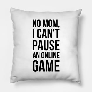 Funny Gaming T-Shirt - Video Game Humor Tee Pillow