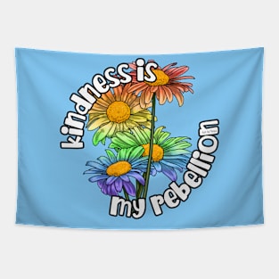 Kindness Is My Rebellion Tapestry