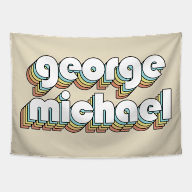 George Michael - Retro Rainbow Typography Faded Style Tapestry by Paxnotods