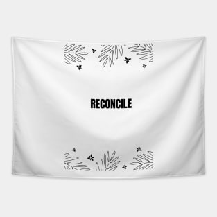 RECONCILE Tapestry