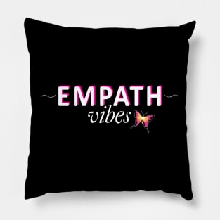 Empath Vibes Empathy Sensitive Person Positive Vibes Pillow