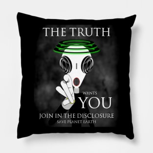 The Truth Wants You Pillow