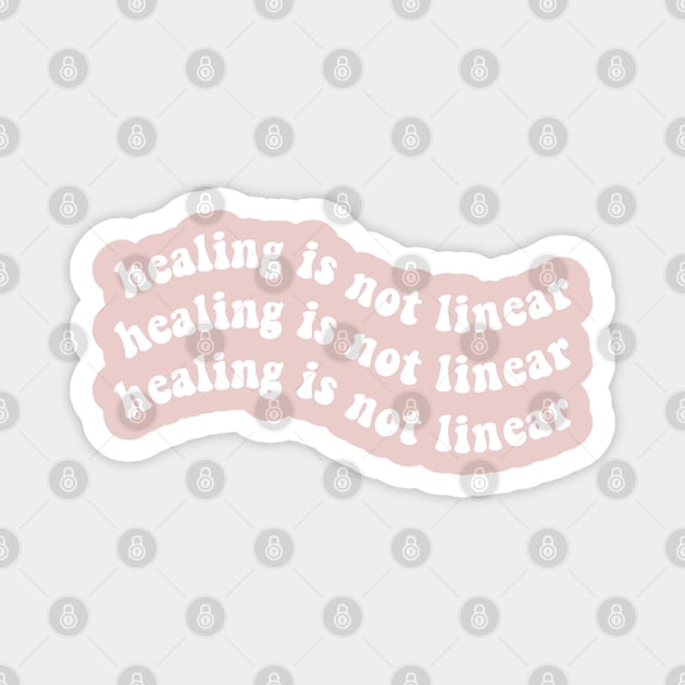 Healing is Not Linear Magnet by BeKindToYourMind