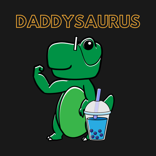 Daddysaurus Boba by Bubbly Tea