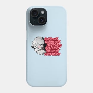 Gorgeous Gorgeous Girls Seize The Means Of Production Phone Case