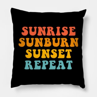 Sunrise Sunburn Sunset Repeat Summer T-Shirt Pillow