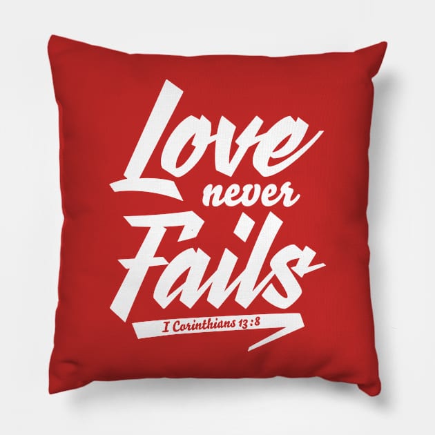 Love Never Fails Pillow by Kuys Ed