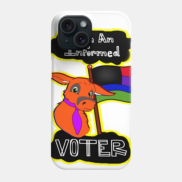 I'm an Informed Voter Phone Case by RockyHay