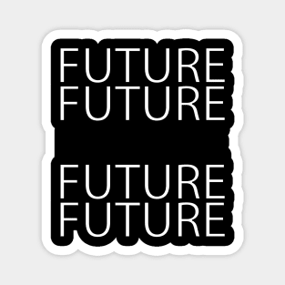 Future Typography T-shirt Design Magnet