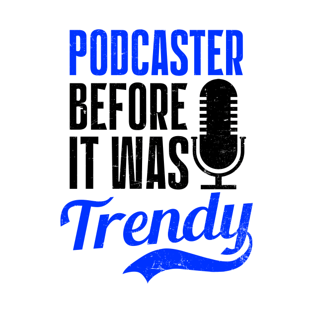 Podcaster Shirt | Podcaster Befor It Was Trendy by Gawkclothing