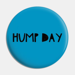 Hump Day Pin