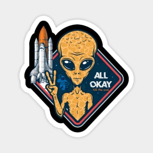 Alien: All Okay Till The End Magnet