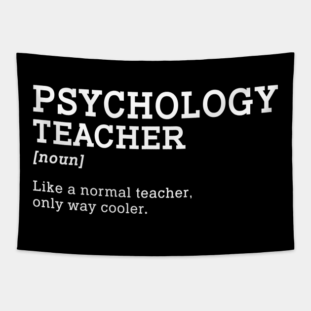 Psychology Teacher Back To School Gift Tapestry by kateeleone97023