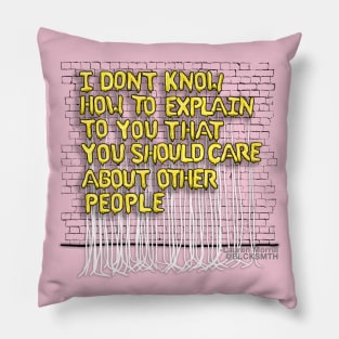 I Don't Know How To Explain (yellow letters) Pillow