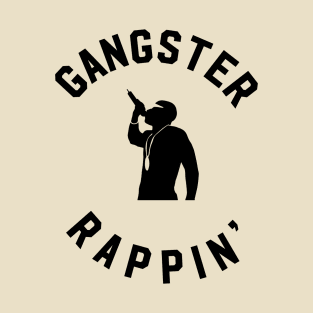 Gangster rappin T-Shirt