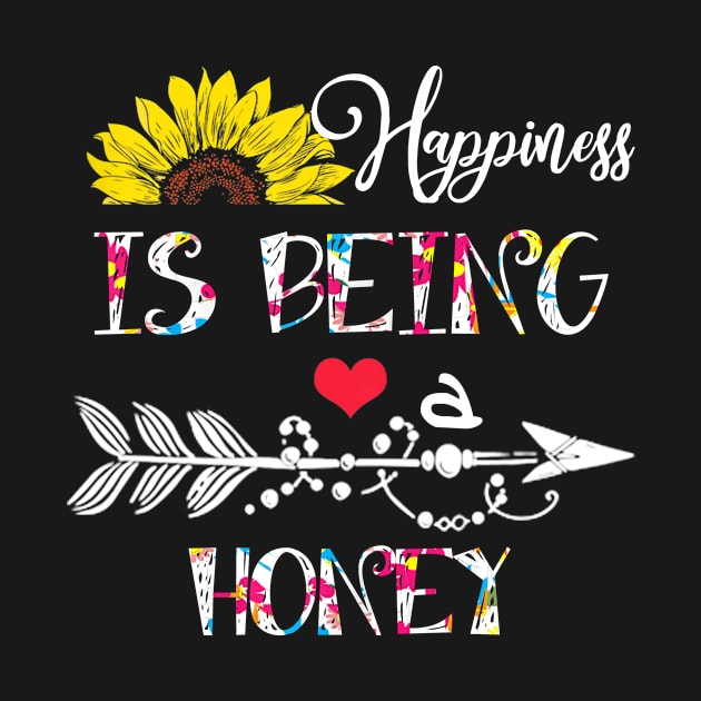 Happiness is being a honey mothers day gift by DoorTees