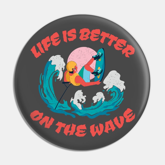 Wakeboarding "Life is better on the wave" Quote Pin by HiFi Tees