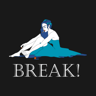 BREAK T-Shirt