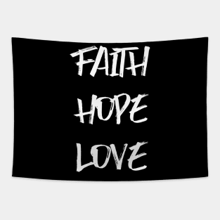 FAITH HOPE LOVE Tapestry
