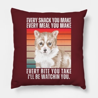 Corgi Dog Every Snack You Make Pillow