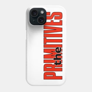 The Primitives Band Logo Phone Case