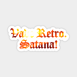 Vade Retro, Satana! - Go Away, Satan! Magnet