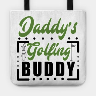 Daddy's Golfing buddy Tote