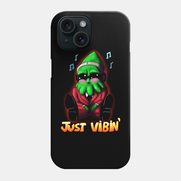 Just Vibin Phone Case by SmackinKraken