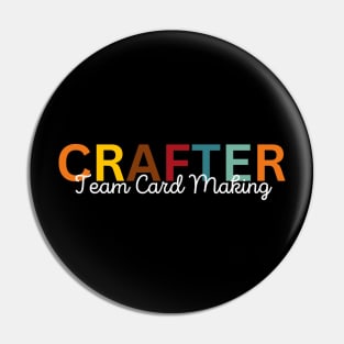 Crafter Team Card Making Pin