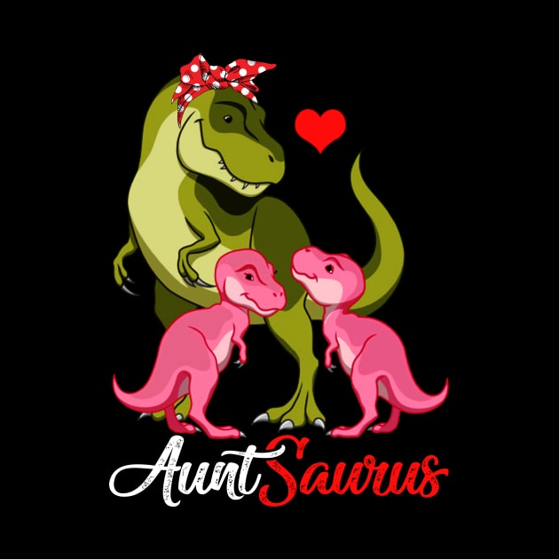 Auntsaurus T-Shirt T-rex Aunt Saurus Dinosaur by johnbbmerch