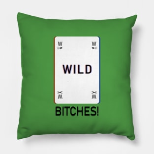 Wildcard Bitches! Pillow