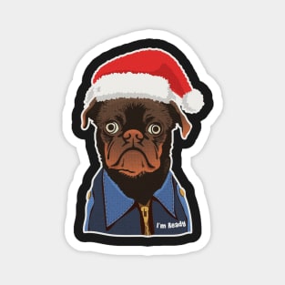 im ready (pug santa casual style) Magnet