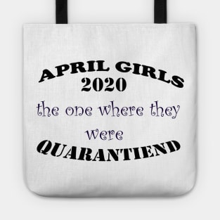 APRIL GIRL 2020: birthday t-shirt Tote